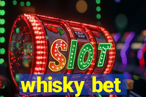 whisky bet